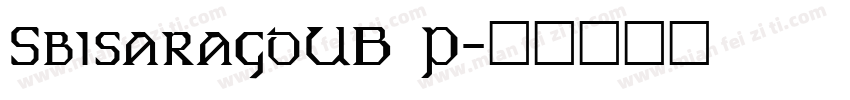 SbisaragoUB P字体转换